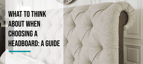 What to think about when choosing a headboard: A guide - Heavenlybeds