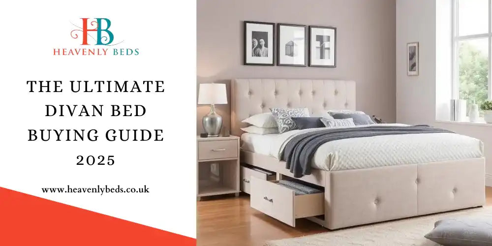 The Ultimate Divan Bed Buying Guide 2025 - Heavenlybeds