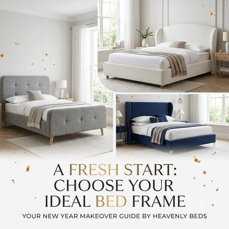A Fresh Start: How to Choose the Right Bed Frame for Your New Year Makeover